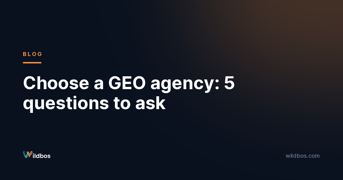 Choose a GEO agency: 5 questions to ask