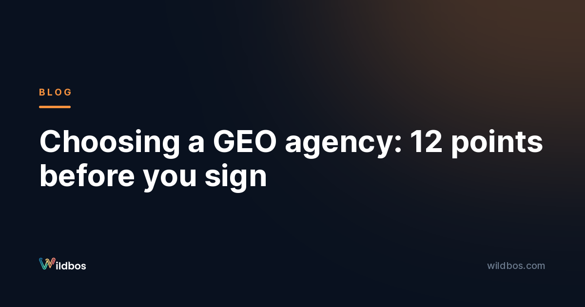 Choosing a GEO agency: 12 points before you sign