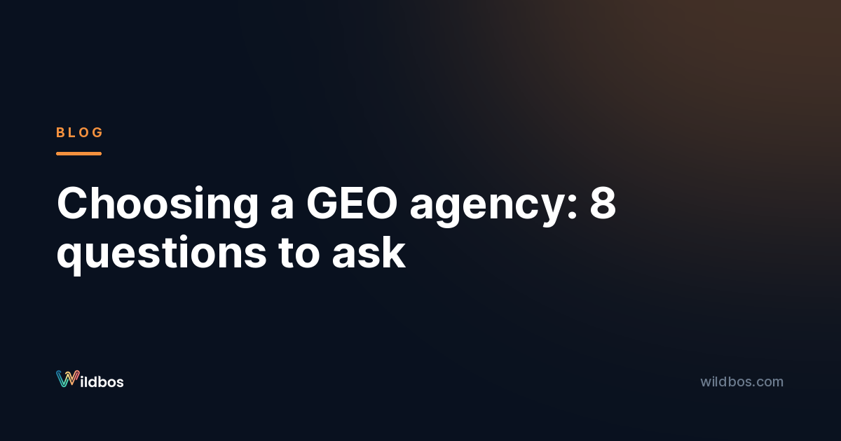 Choosing a GEO agency: 8 questions to ask