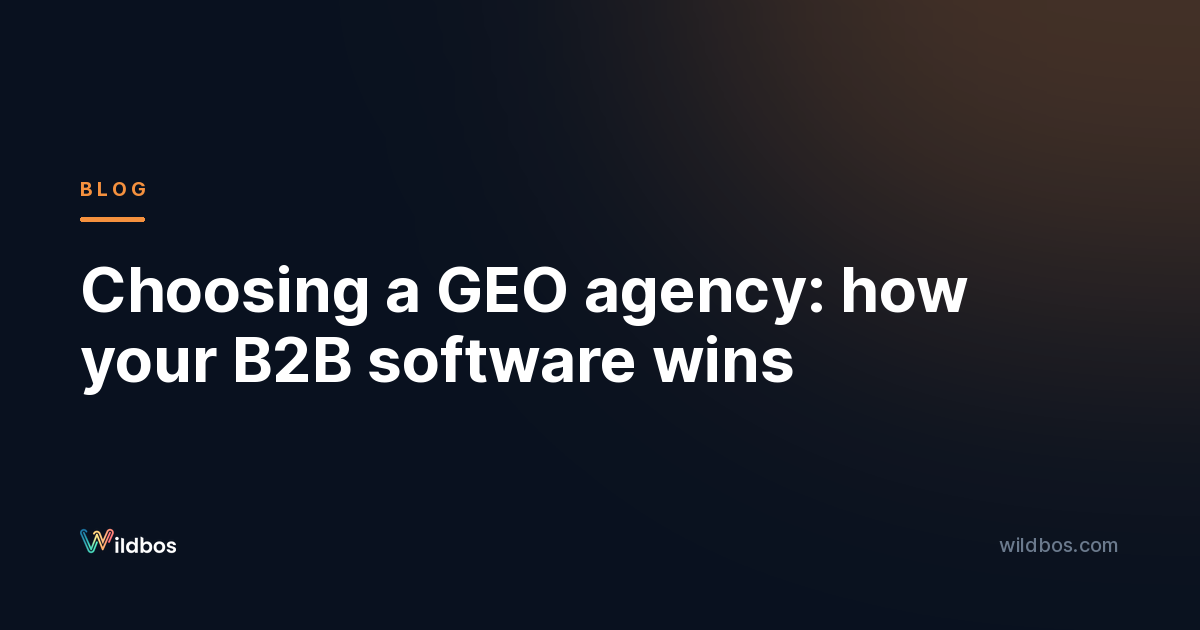 Choosing a GEO agency: how your B2B software wins
