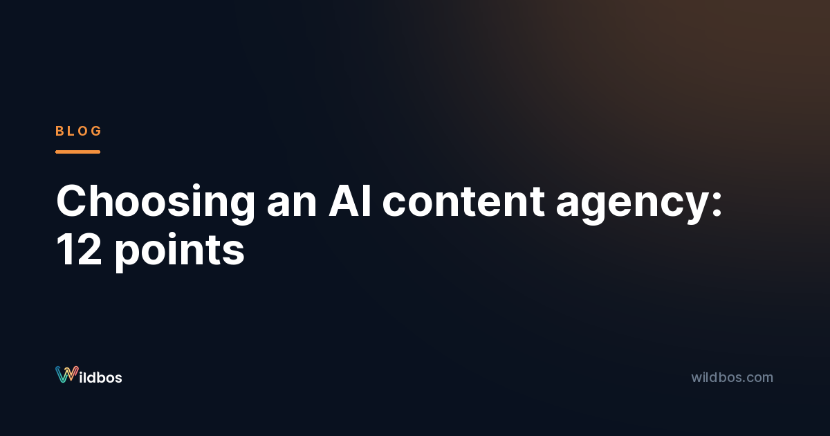 Choosing an AI content agency: 12 points