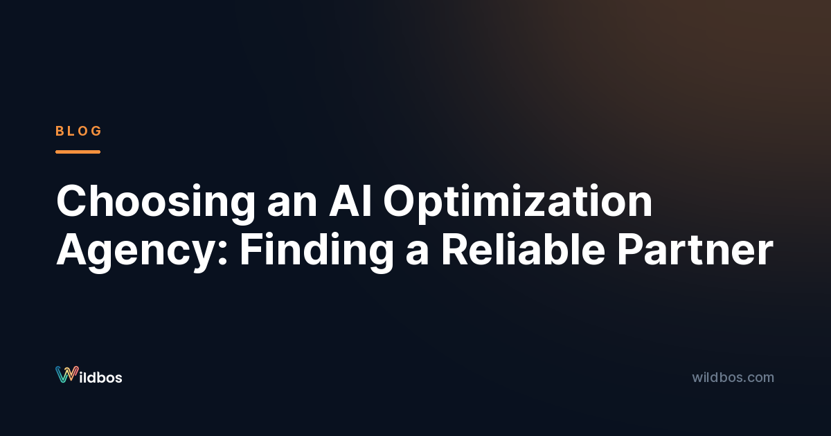 Choosing an AI Optimization Agency: Finding a Reliable Partner