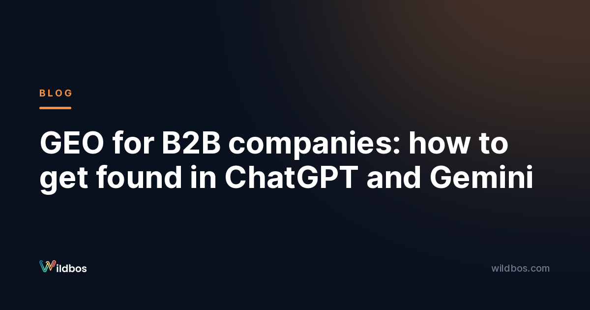 GEO for B2B companies: how to get found in ChatGPT and Gemini