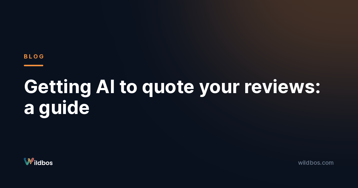 Getting AI to quote your reviews: a guide
