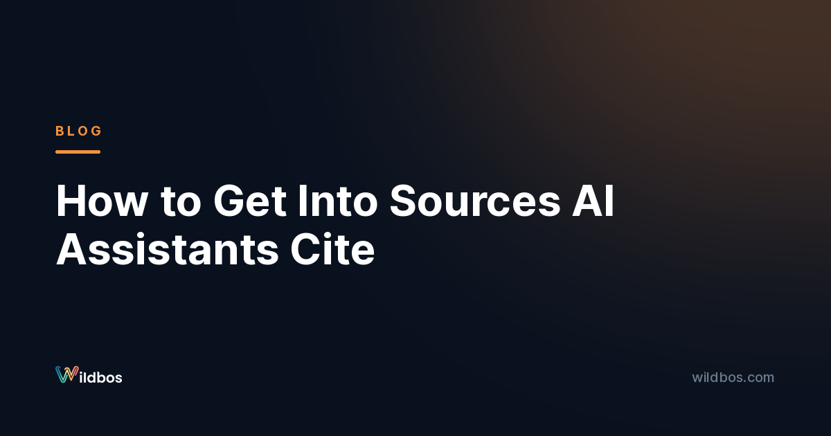How to Get Into Sources AI Assistants Cite