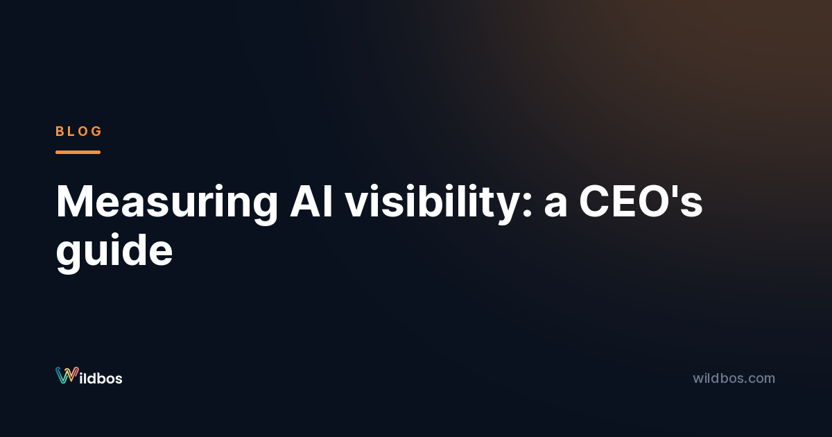 Measuring AI visibility: a CEO's guide