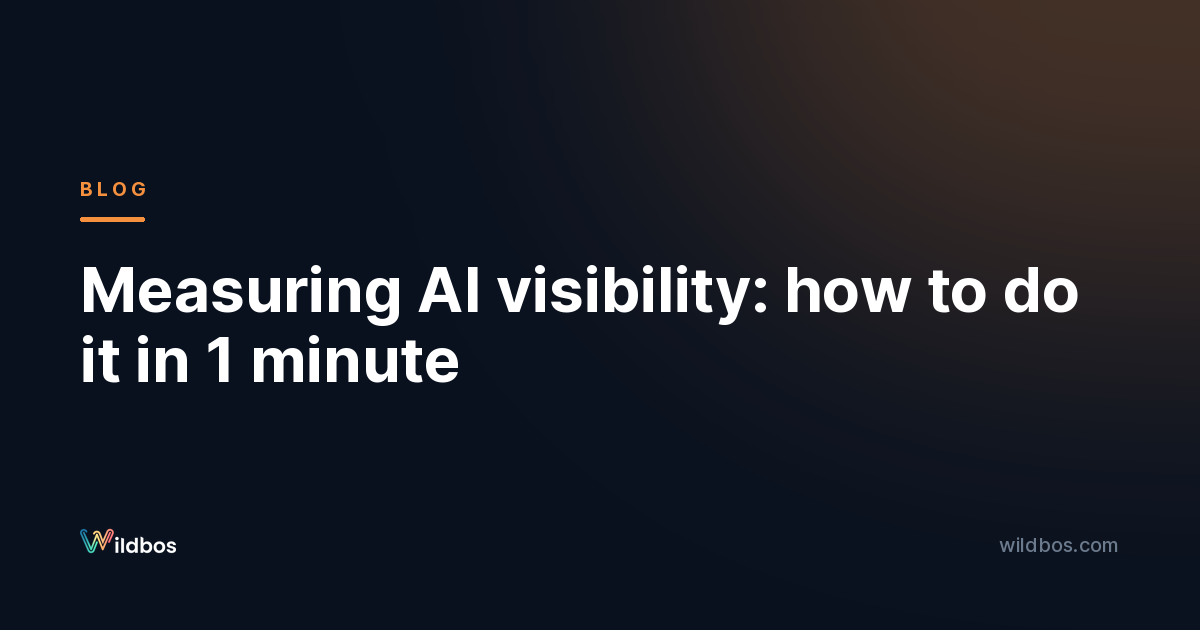 Measuring AI visibility: how to do it in 1 minute