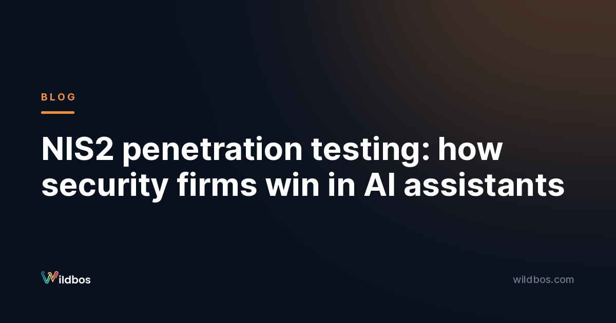 NIS2 penetration testing: how security firms win in AI assistants
