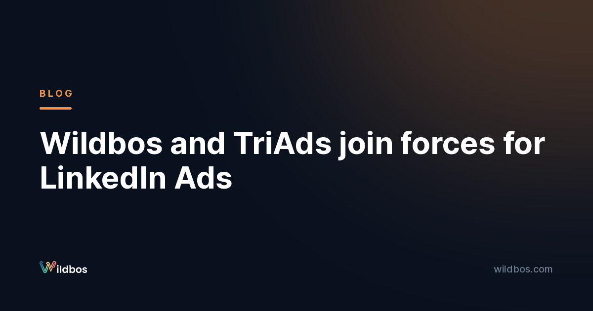 Wildbos and TriAds join forces for LinkedIn Ads