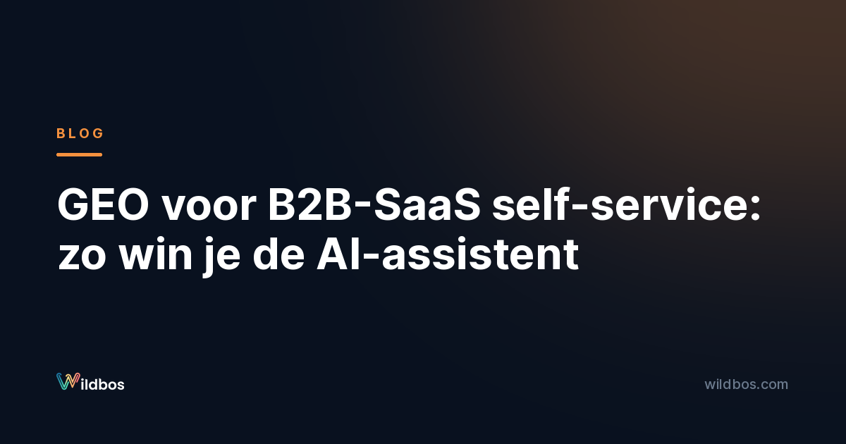 GEO voor B2B-SaaS self-service: zo win je de AI-assistent