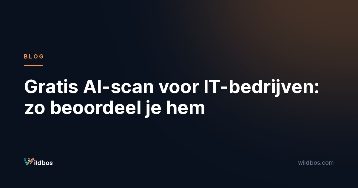 Gratis AI-scan voor IT-bedrijven: zo beoordeel je hem