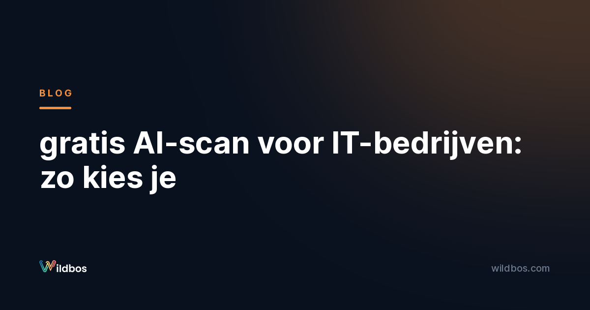 gratis AI-scan voor IT-bedrijven: zo kies je