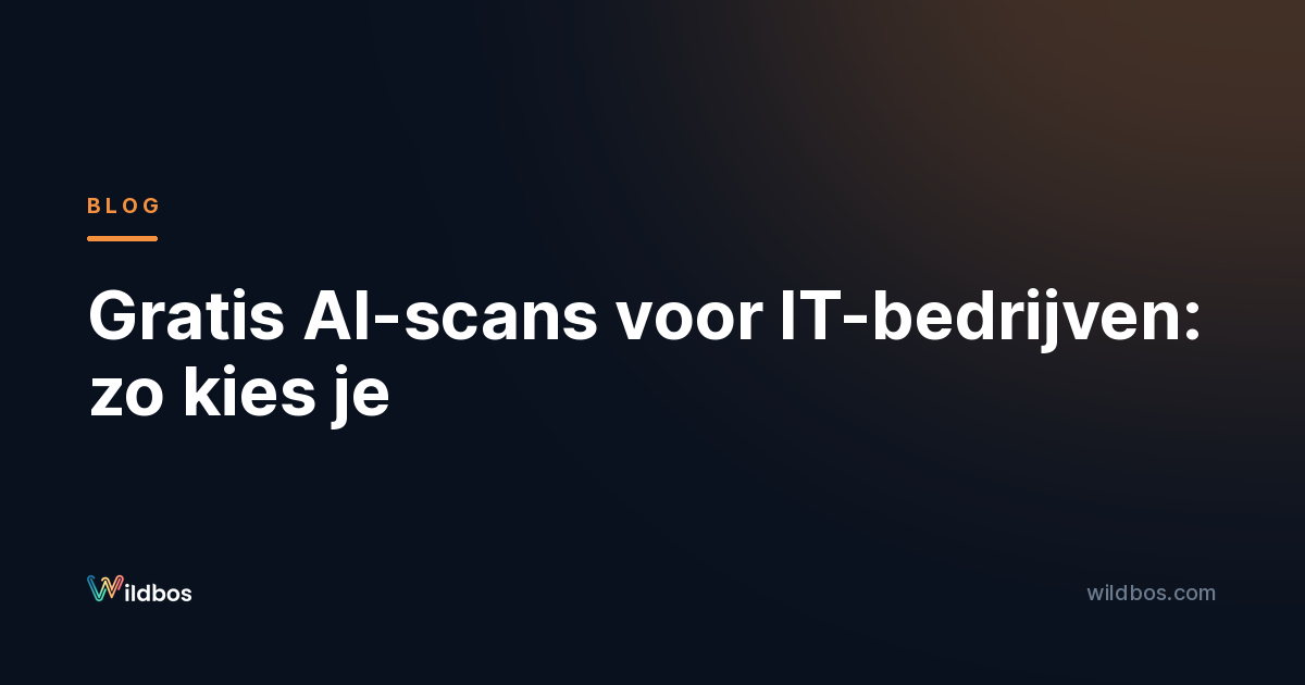 Gratis AI-scans voor IT-bedrijven: zo kies je